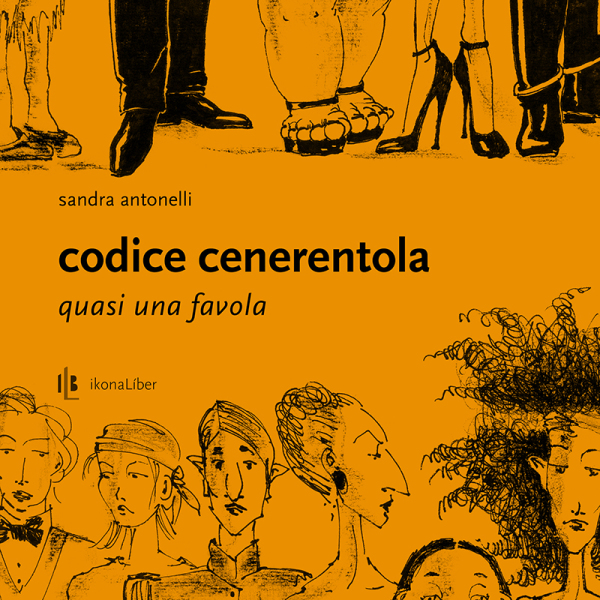 Sandra Antonelli, «Codice Cenerentola», IkonaLiber