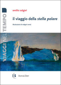 Emilio Salgàri, «Il viaggio della Stella Polare», IkonaLiber