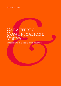Fabrizio M. Rossi, «Caratteri e comunicazione visiva»