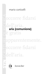 Mario Corticelli, «Aria (comunione)»