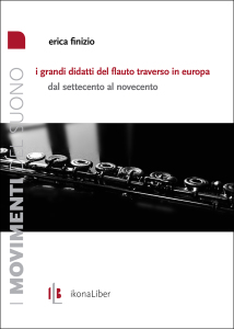 Erica Finizio, «I grandi didatti del flauto traverso in Europa», IkonaLiber
